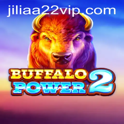 Exploring BuffaloPower2: An Engaging Adventure with Jiliaa22.vip